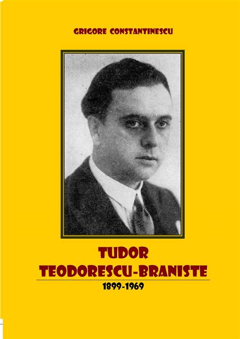 tudor teodorescu braniste|Remember. Tudor Teodorescu.